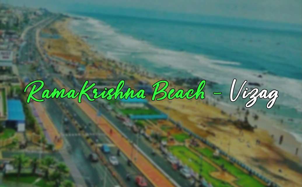 Know more about RamaKrishna Beach aka the famous RK Beach – Vizag