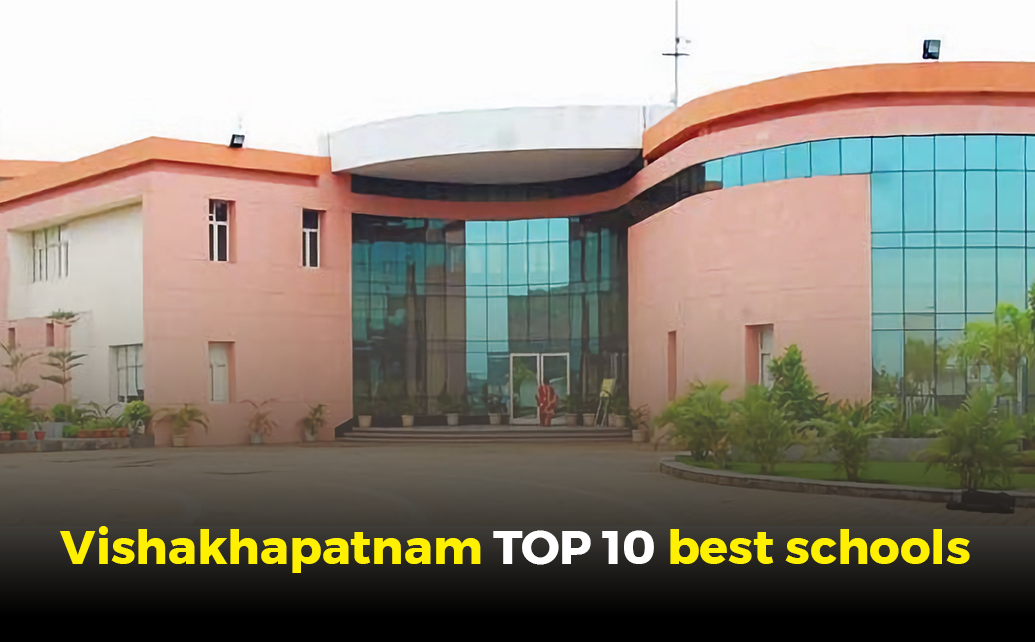 Top 10 Best Schools in Visakhapatnam: Where Education Meets Excellence
